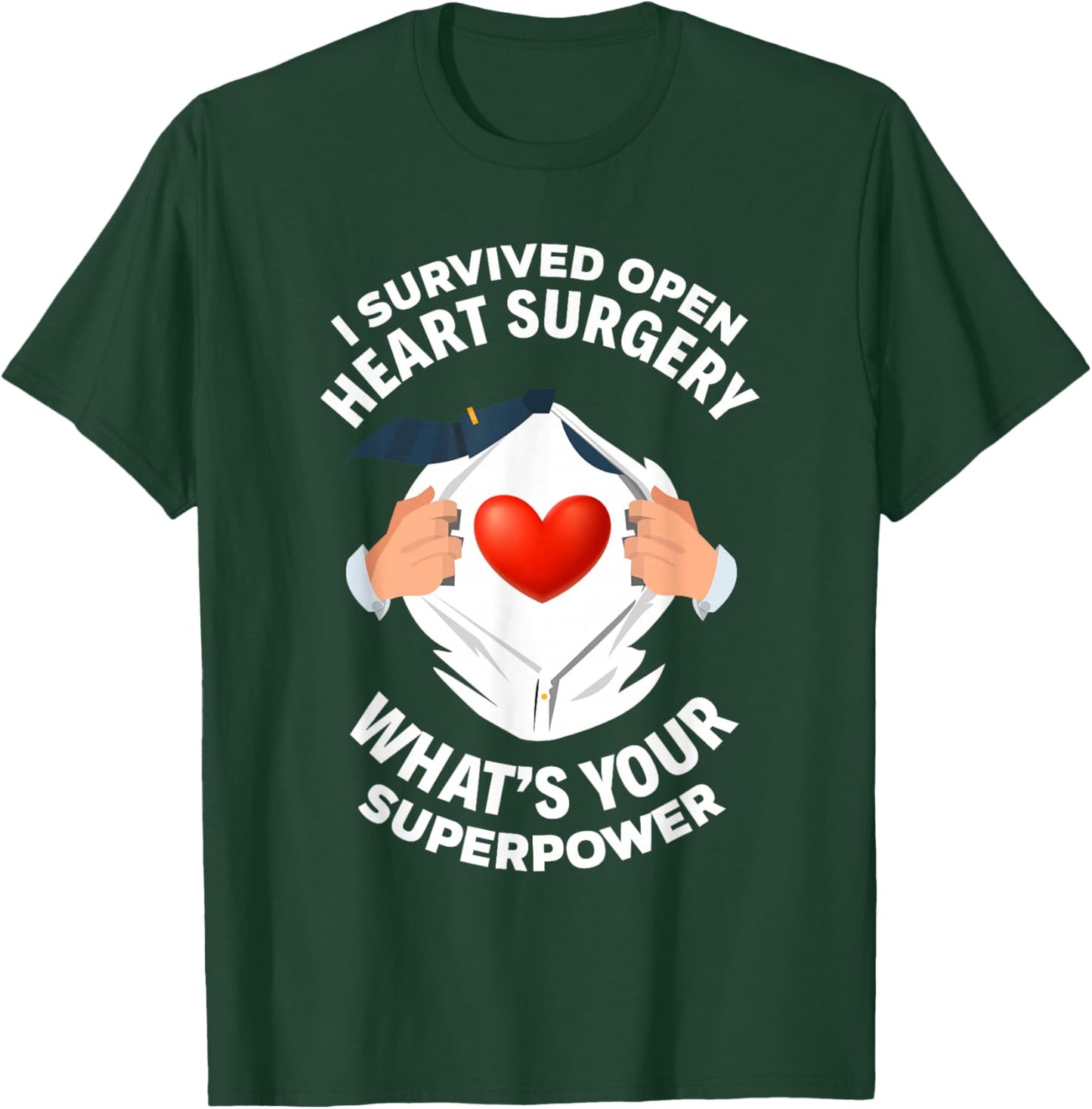 I Survived Open Heart Surgery Funny Bypass Heart Survivor T-Shirt - T-Shirt | Forest