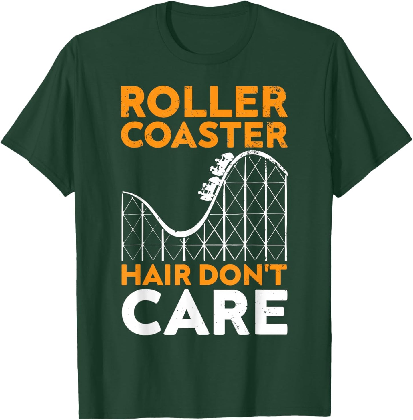 Coaster Hair Don't Care, Funny Roller Coaster Amusement Park T-Shirt - T-Shirt | Forest
