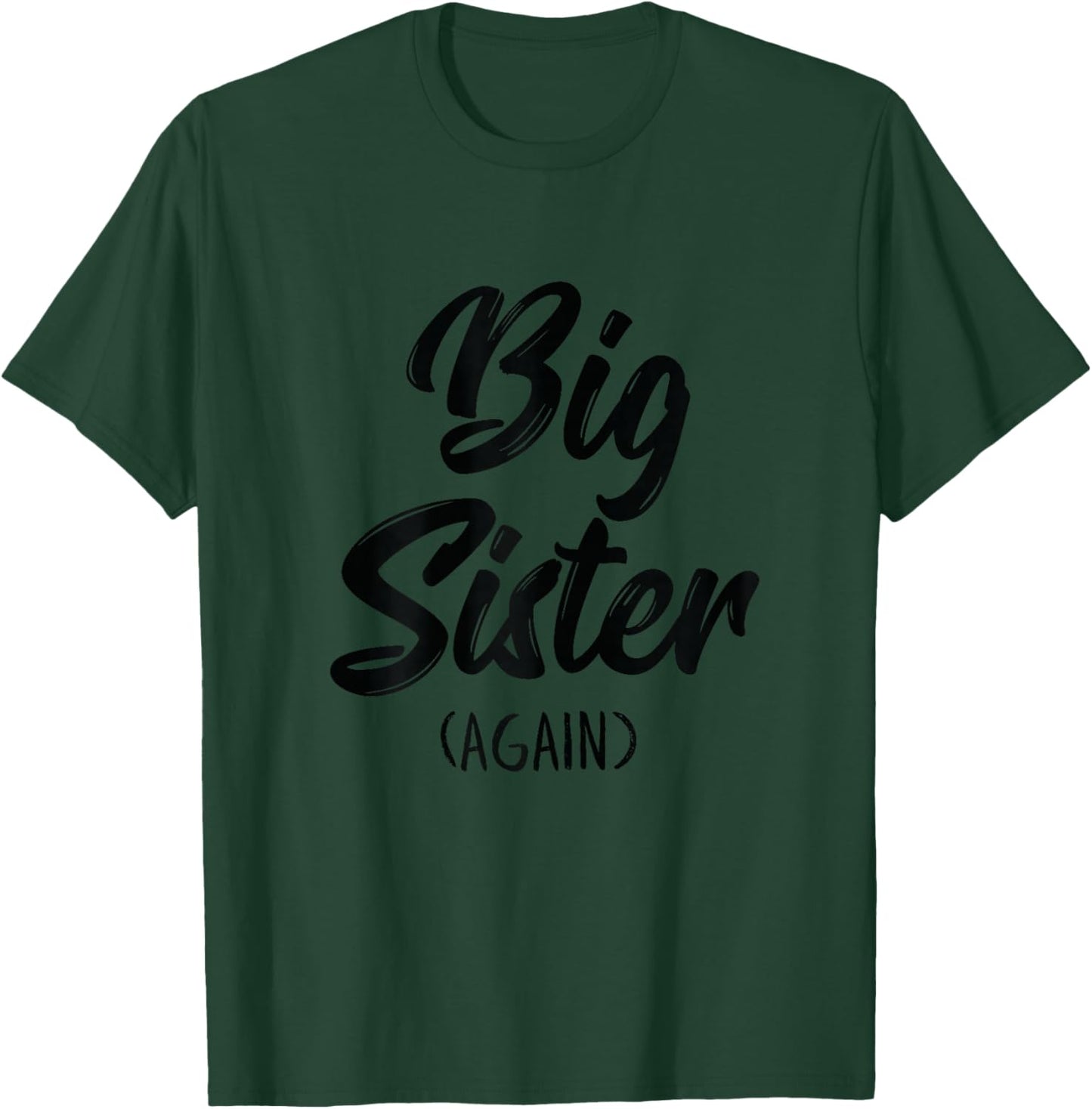 Big Sister Shirt for Girls Kids Women Big Sis Again T-Shirt - T-Shirt | Forest
