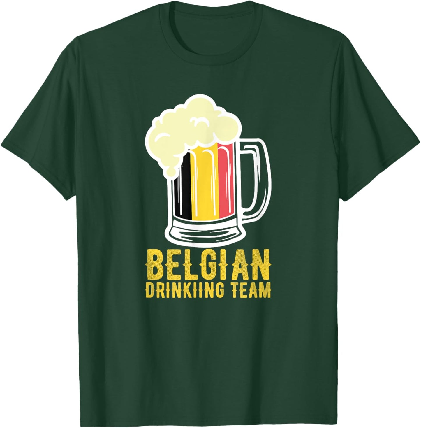 Belgian Drinking Team Beer Festival Belgium Oktoberfest T-Shirt - T-Shirt | Forest