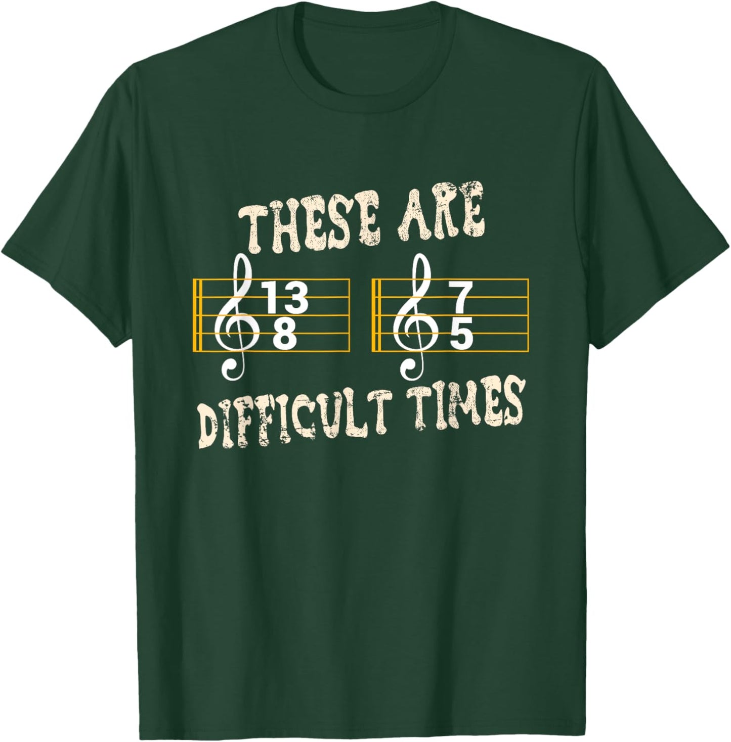 These Are Difficult Times for Music Teachers Music Fans T-Shirt - T-Shirt | Forest