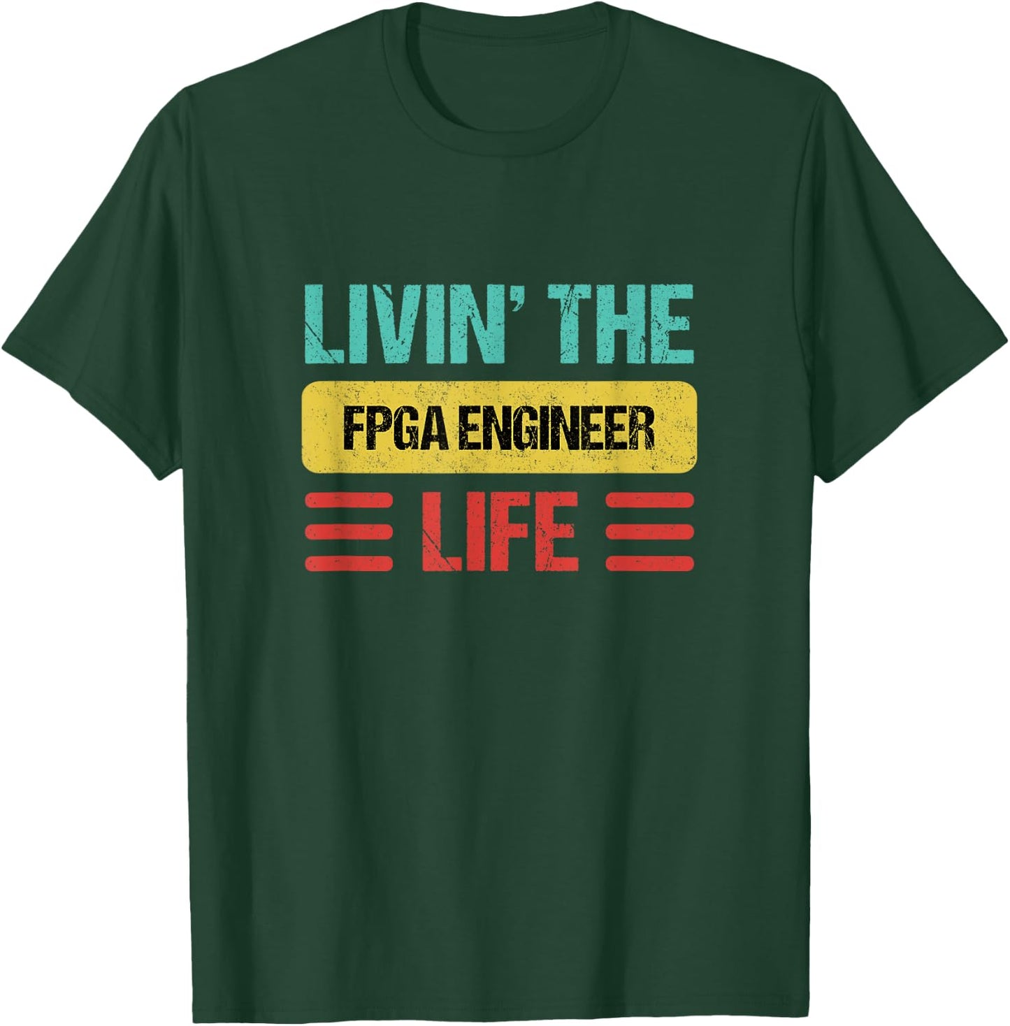 Fpga Engineer T-Shirt - T-Shirt | Forest
