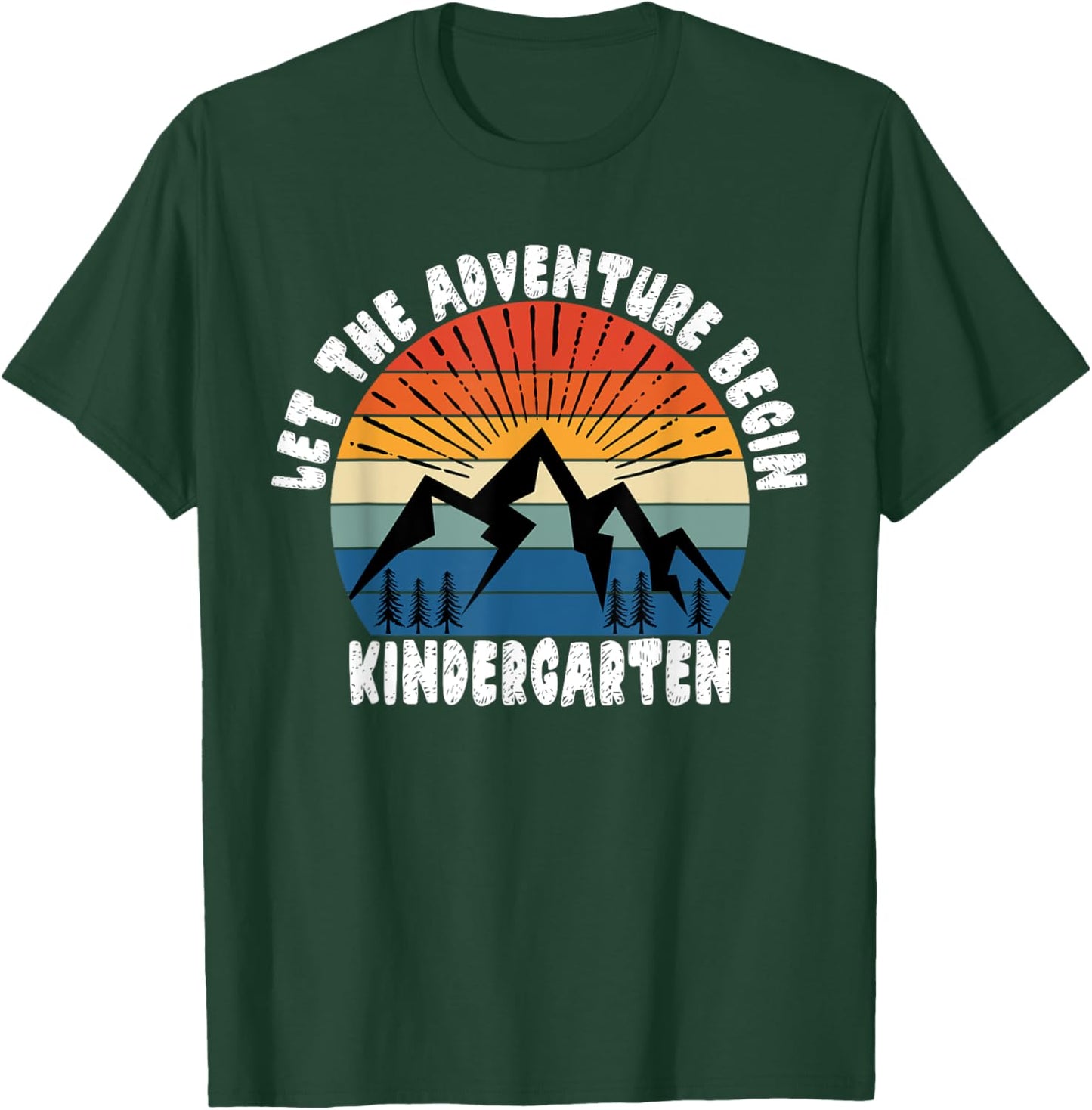 Kindergarten Grade 1st Day of School Let The Adventure Begin T-Shirt - T-Shirt | Forest