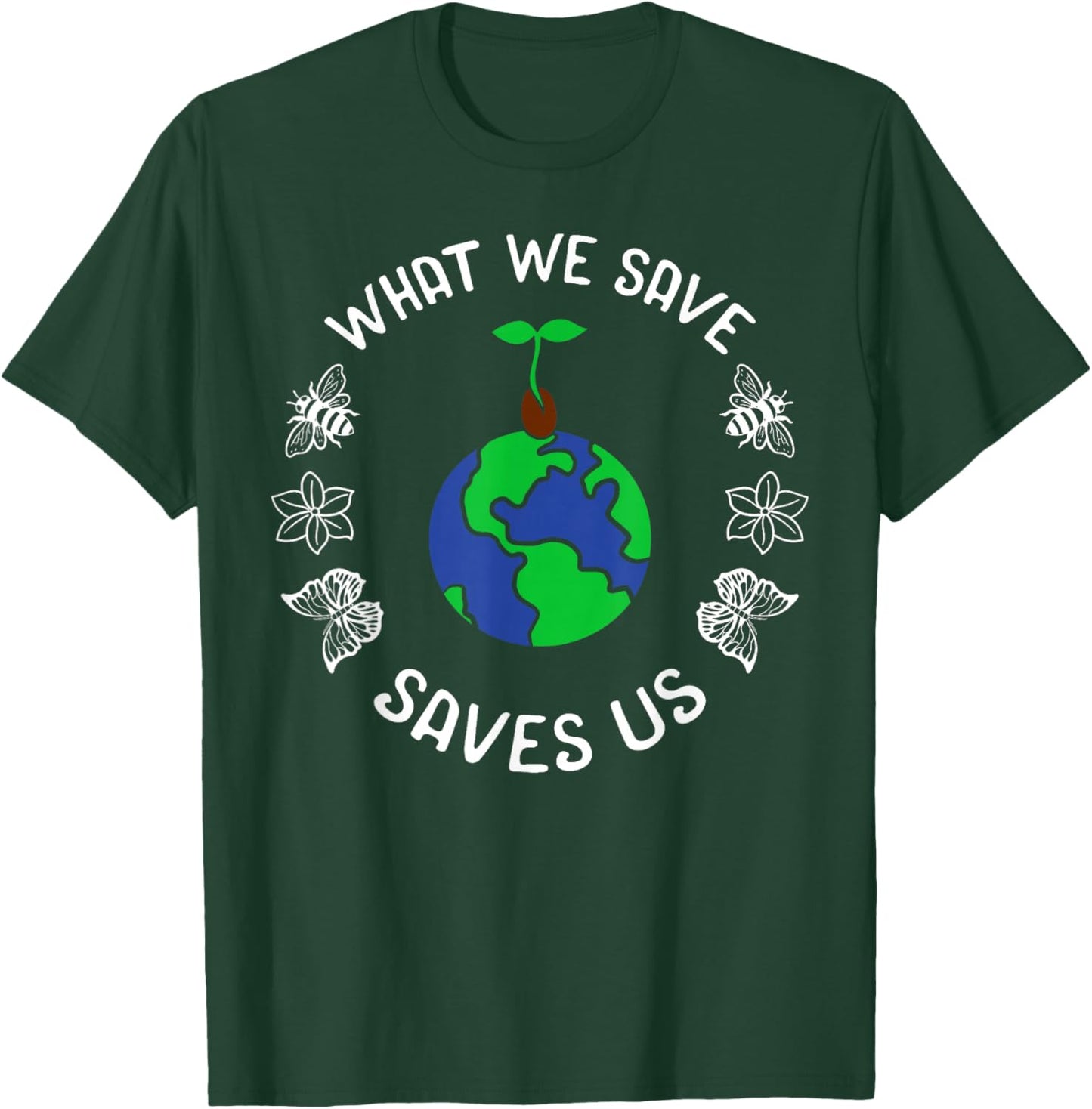 Earth Day Advocate Plant Tree Environmentalist Mother Nature T-Shirt - T-Shirt | Forest