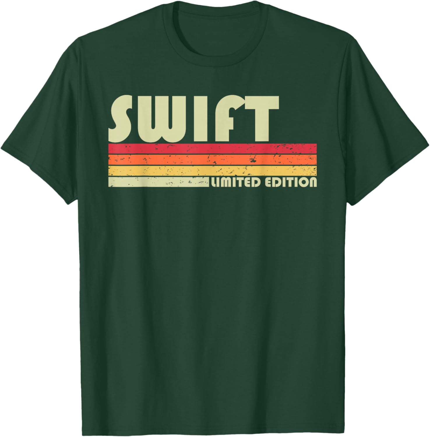 SWIFT Surname Funny Retro Vintage 80s 90s Birthday Reunion T-Shirt - T-Shirt | Forest