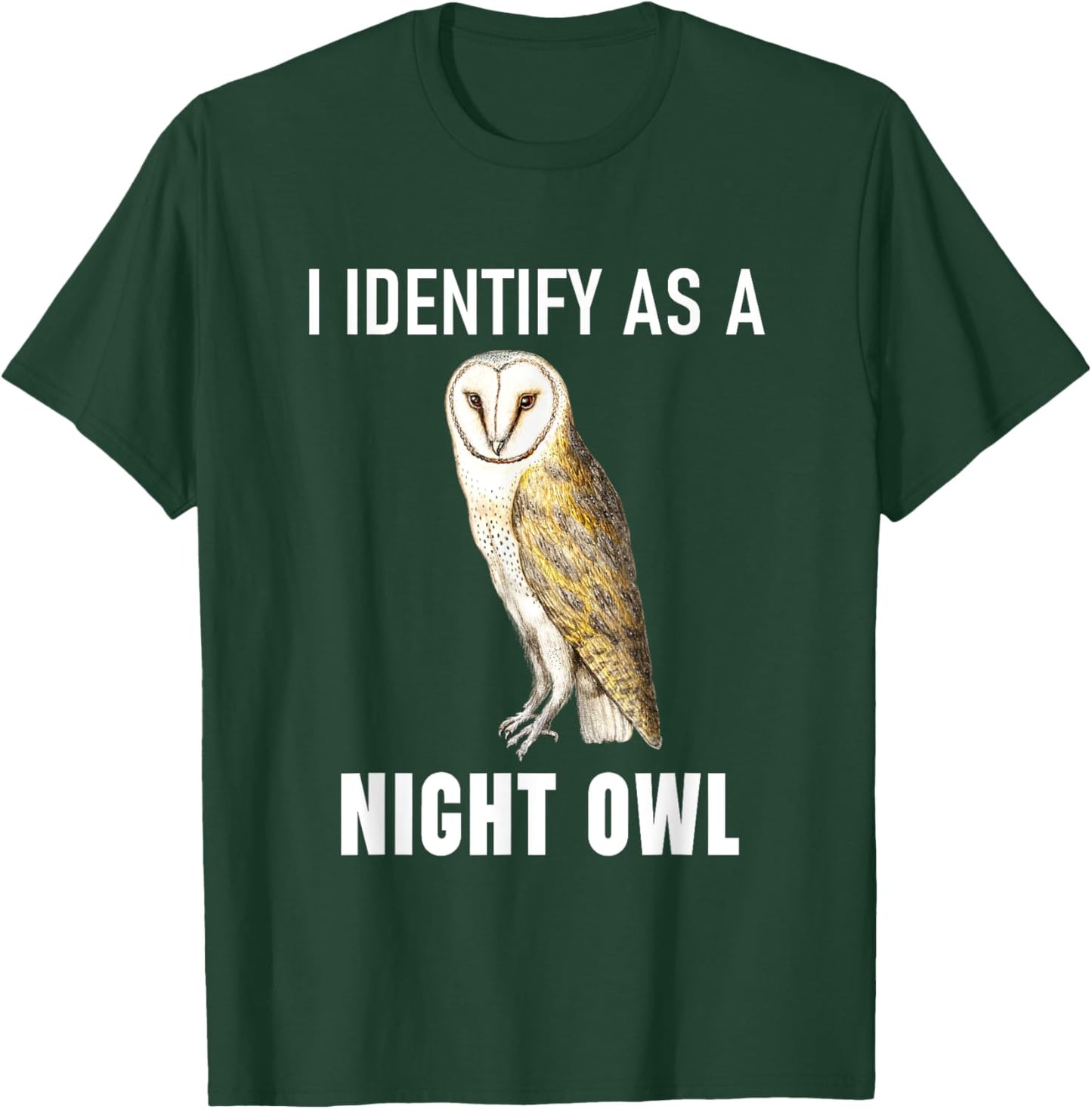 Funny Anti-Morning Person I Identify As A Night Owl T-Shirt - T-Shirt | Forest