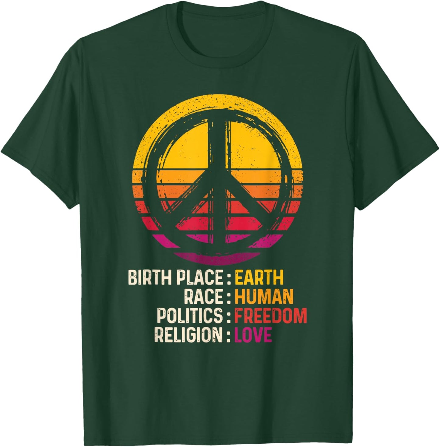 Peace Sign Birth Place Earth Race Human Religion Love T-Shirt - T-Shirt | Forest