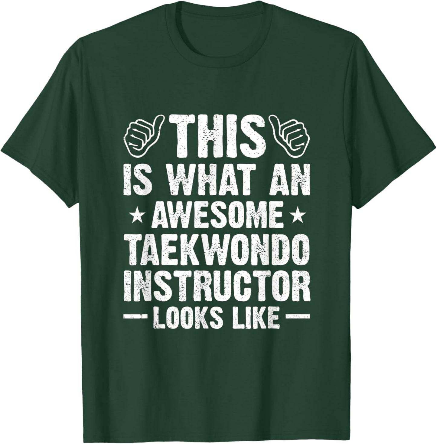 This Is What An Awesome Taekwondo Instructor Looks Like T-Shirt - T-Shirt | Forest