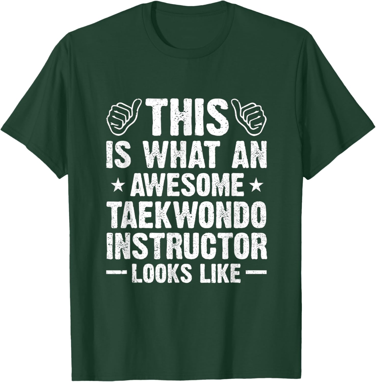 This Is What An Awesome Taekwondo Instructor Looks Like T-Shirt - T-Shirt | Forest