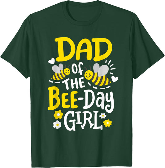 Dad of The Bee-Day Girl Bee Birthday Party Matching Family T-Shirt - T-Shirt | Forest
