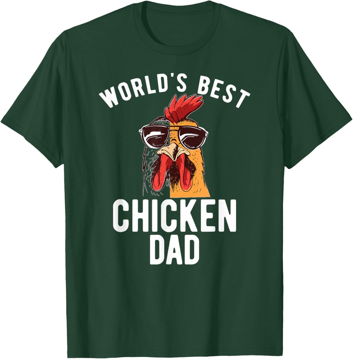 World's Best Chicken Dad Hen Chicken Dad T-Shirt - T-Shirt | Forest