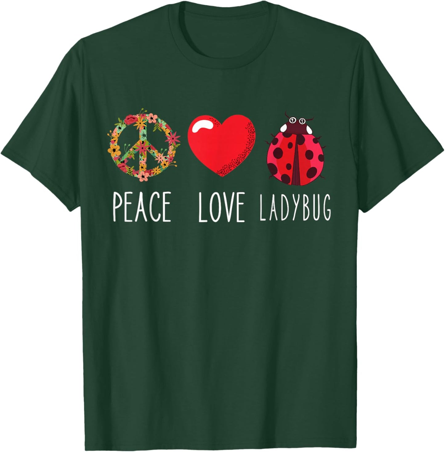 Ladybug Flower Heart Love Peace Ladybug Ladybug Lover T-Shirt - T-Shirt | Forest