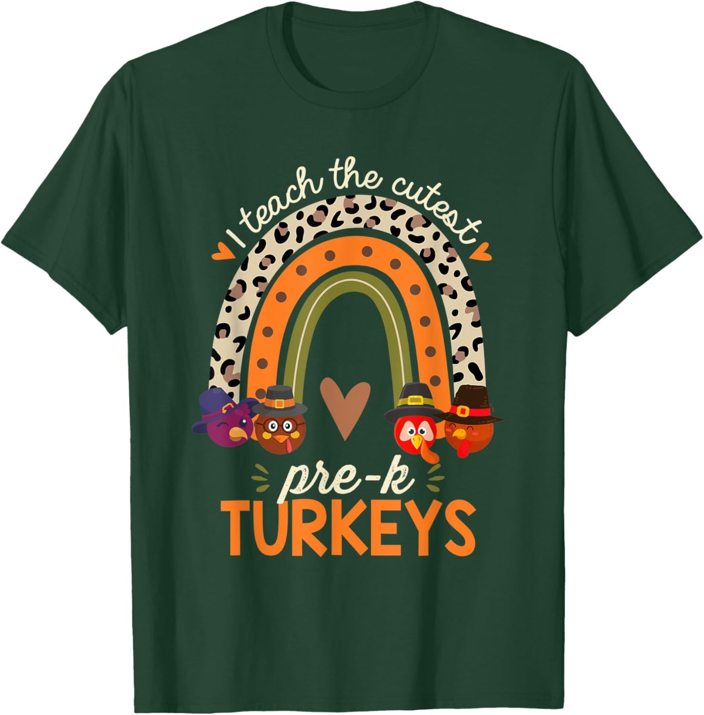I Teach the Cutest Prek Turkeys Thanksgiving Teacher Women Kids T-Shirt - T-Shirt | Forest