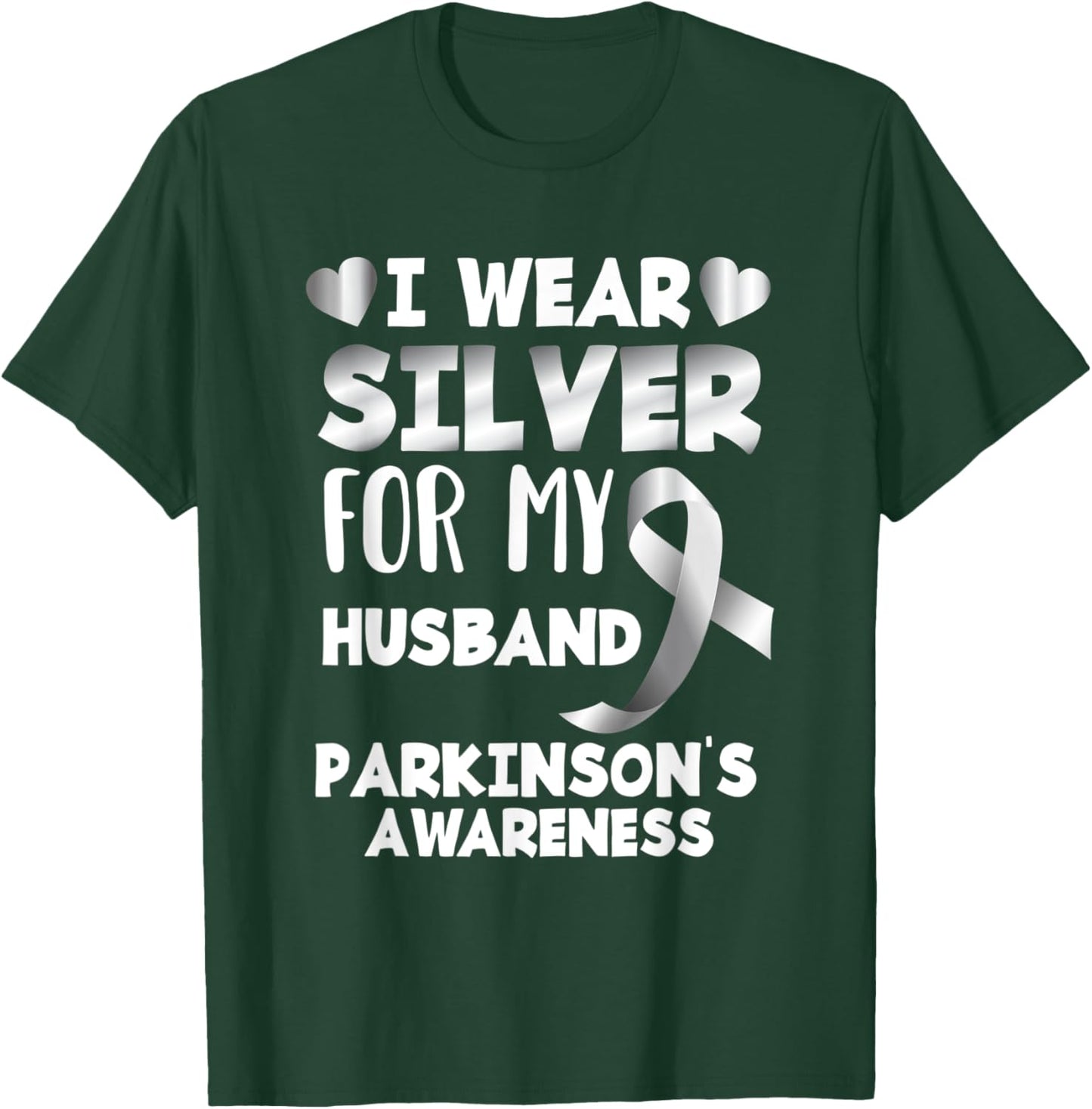 I Wear Silver For My Husband Support Parkinson's Awareness T-Shirt - T-Shirt | Forest