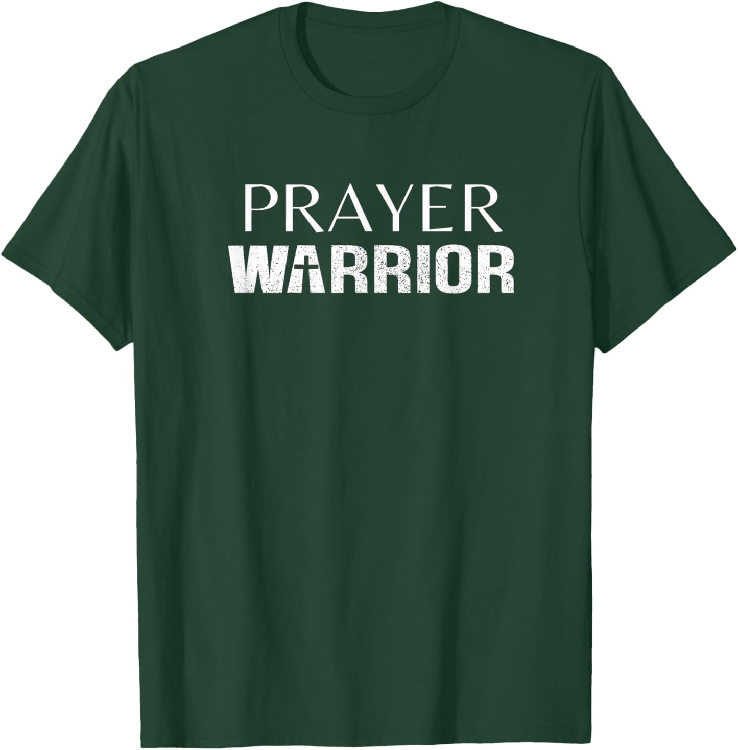Prayer Warrior T-Shirt - T-Shirt | Forest