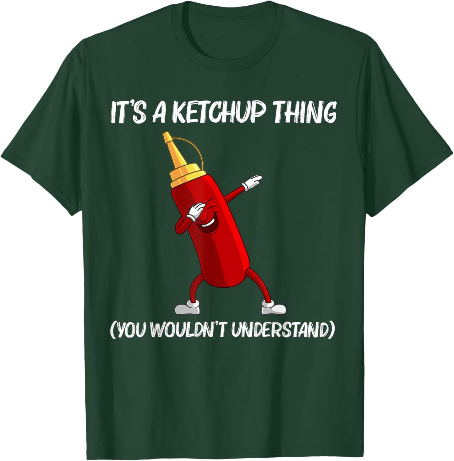 Funny Ketchup Gift Women Ketchup Merchandise Tomato T-Shirt - T-Shirt | Forest