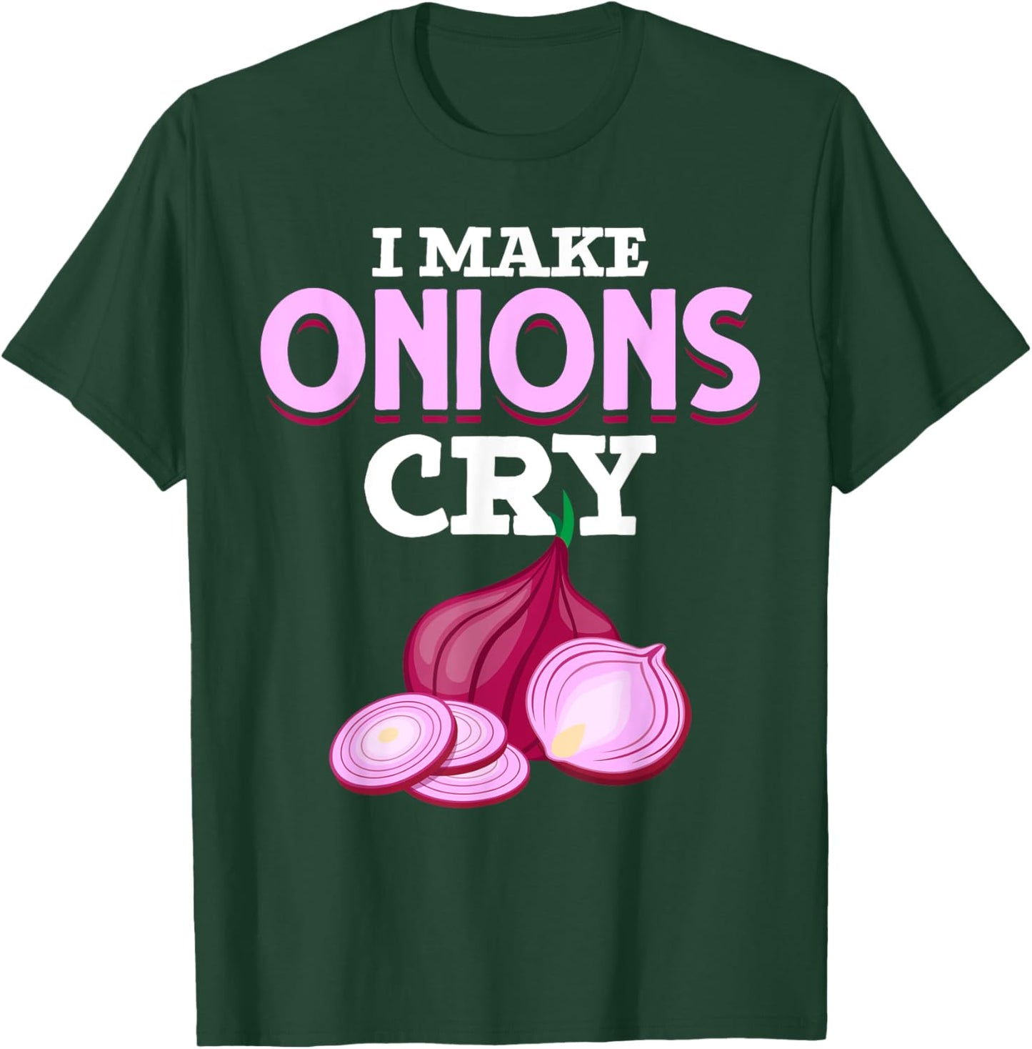 Gourmet Cooking I Make Onions Cry Chef Food Funny Cook T-Shirt - T-Shirt | Forest