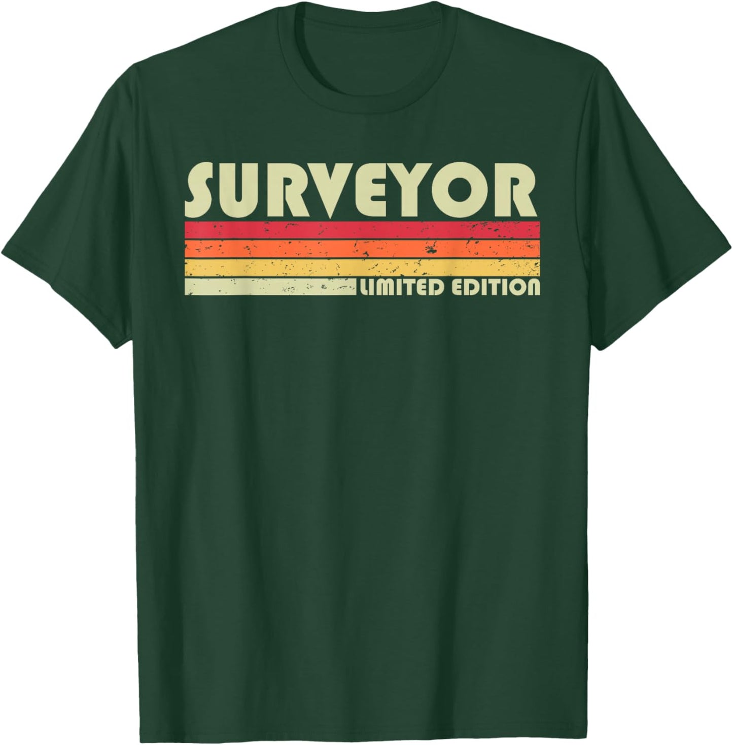 SURVEYOR Funny Job Title Profession Birthday Worker Idea T-Shirt - T-Shirt | Forest