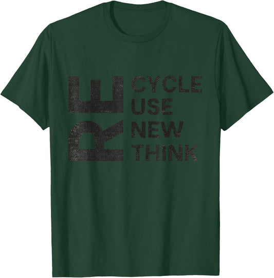 Recycle Reuse Renew Rethink Re Use New Environmentalist T-Shirt - T-Shirt | Forest