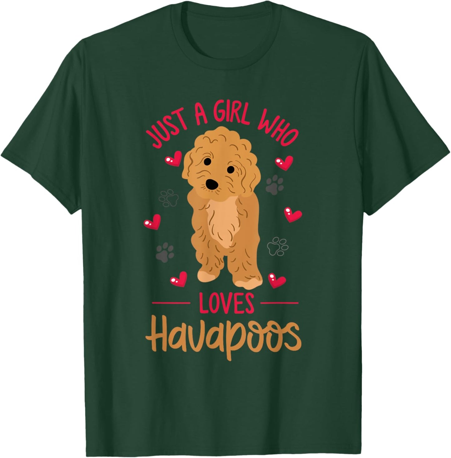 Just a Girl Who Loves Havapoos or Havapoo T-Shirt - T-Shirt | Forest