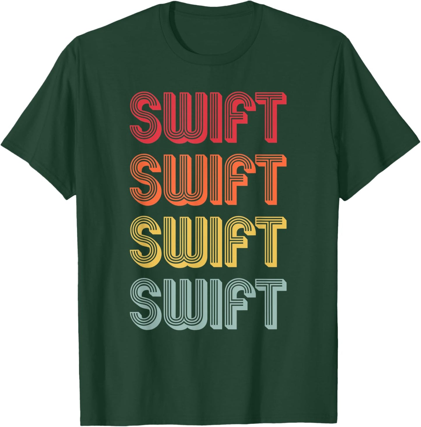 SWIFT Gift Surname Funny Retro Vintage 80s Birthday Reunion T-Shirt - T-Shirt | Forest