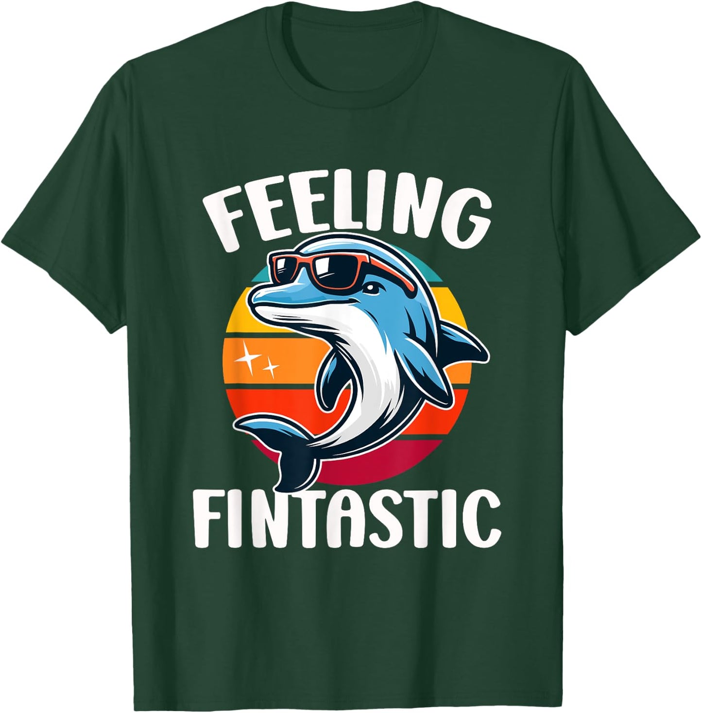 Feeling Fintastic Funny Dolphin Kids Ocean Marine Wildlife T-Shirt - T-Shirt | Forest