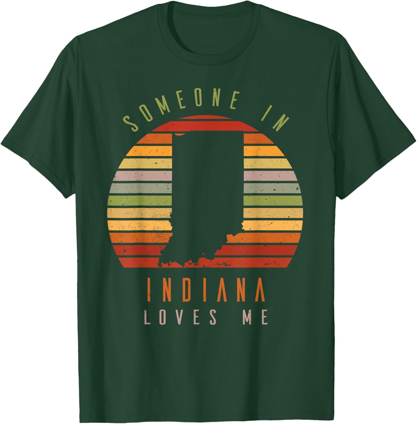 Someone In Indiana Loves Me Vintage State Retro T-Shirt - T-Shirt | Forest