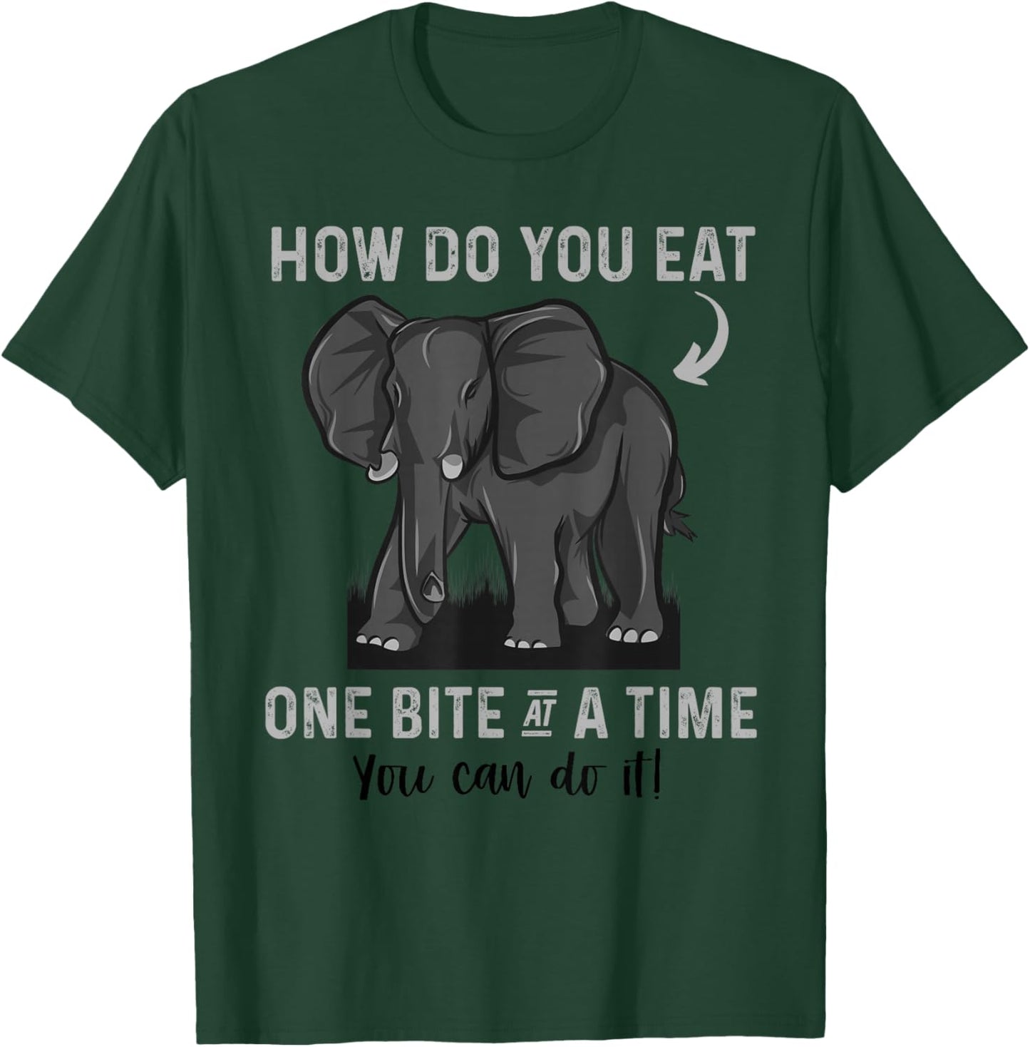 Graduation Apparel How To Eat Elephant One Bite At A Time T-Shirt - T-Shirt | Forest