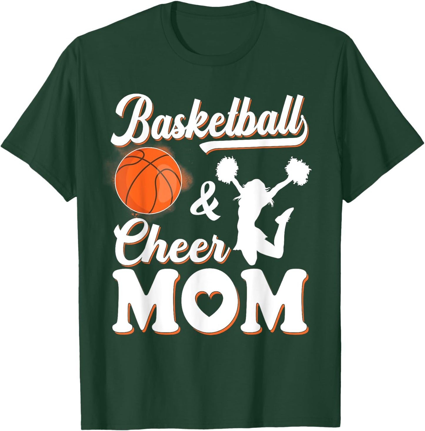 Play Basketball And Cheer Mom High School Player T-Shirt - T-Shirt | Forest