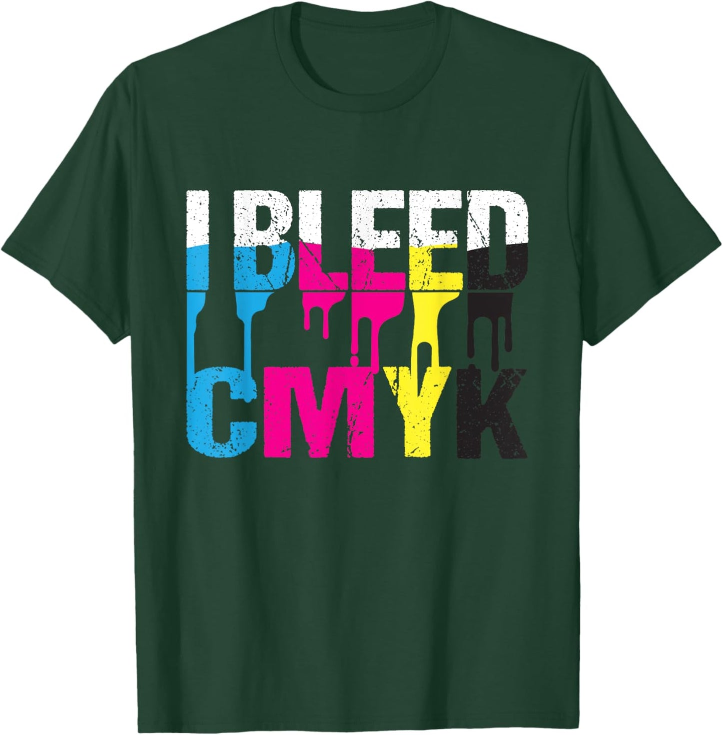 I Bleed CMYK - Graphic Designer Graphic Design Print Design T-Shirt - T-Shirt | Forest