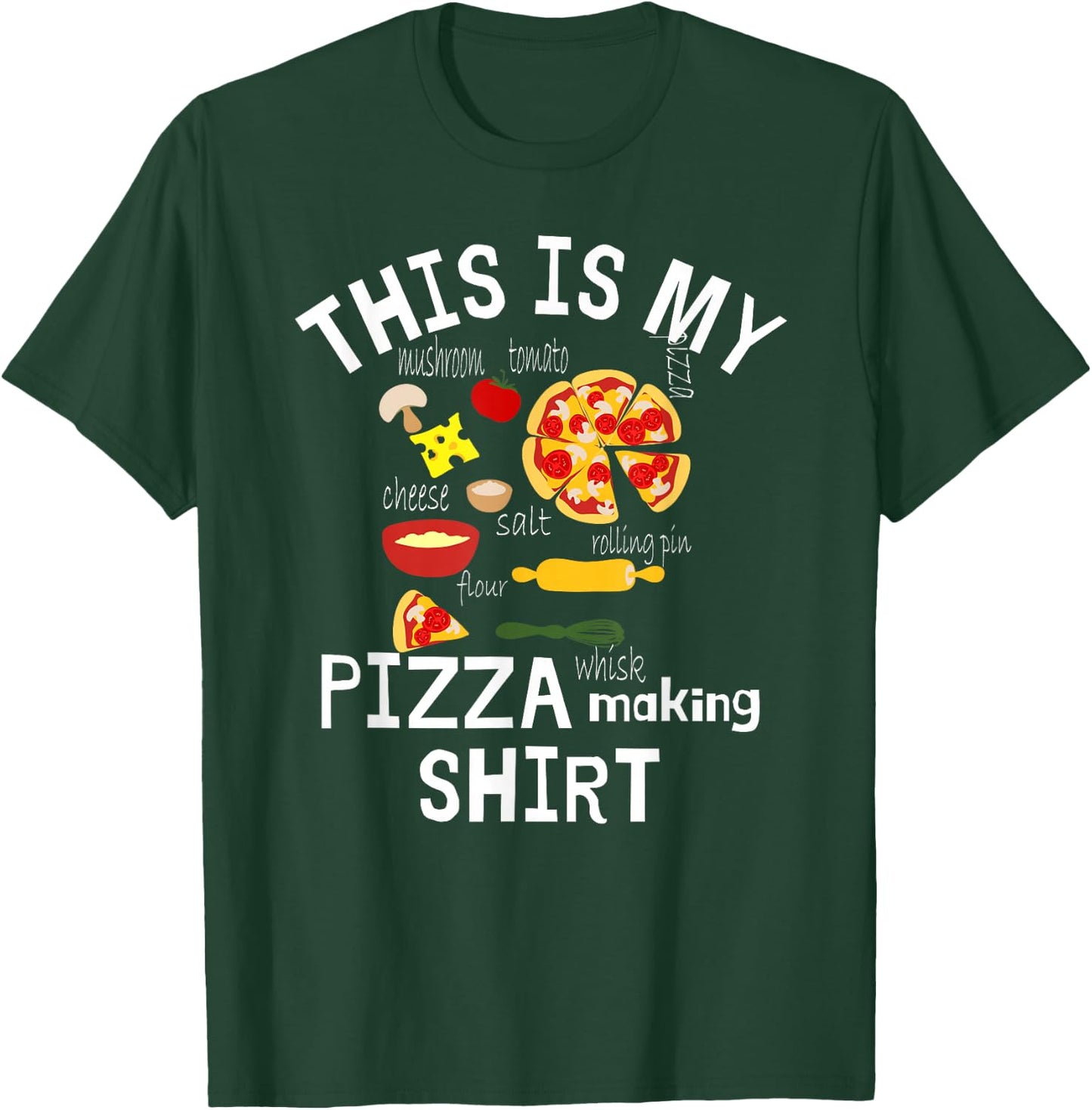 This is My Pizza Making Shirt Pizza Recipe & ingredients T-Shirt - T-Shirt | Forest