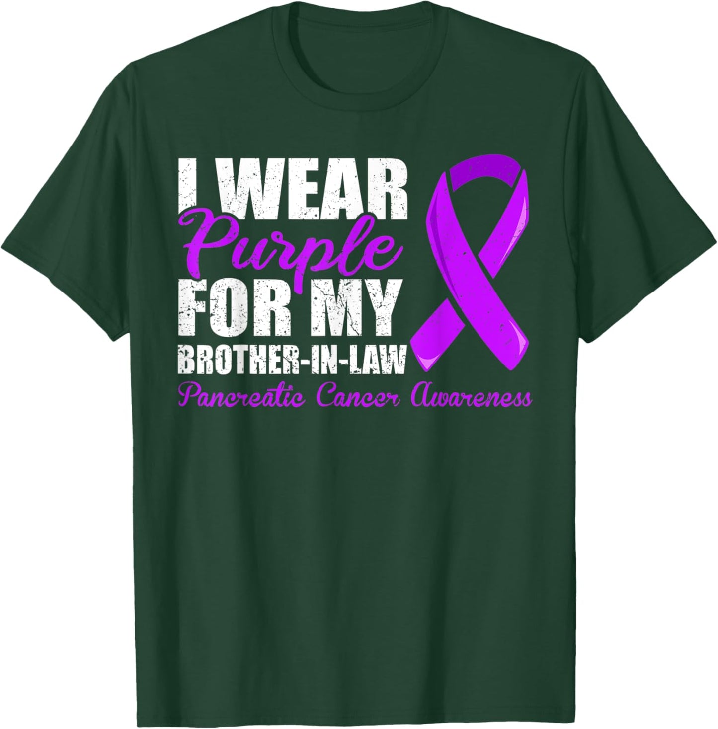 Pancreatic Cancer Brother In Law Shirt, Pancreatic Cancer T-Shirt - T-Shirt | Forest