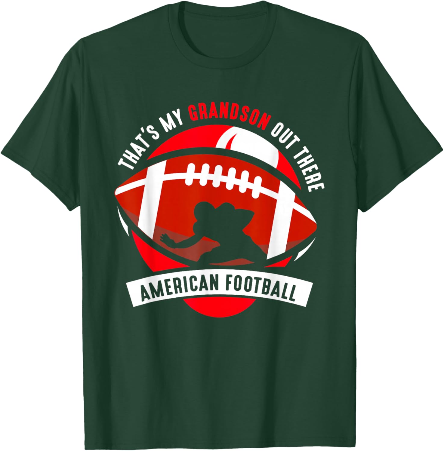 That's My Grandson Out There American Football Hobby Sports T-Shirt - T-Shirt | Forest