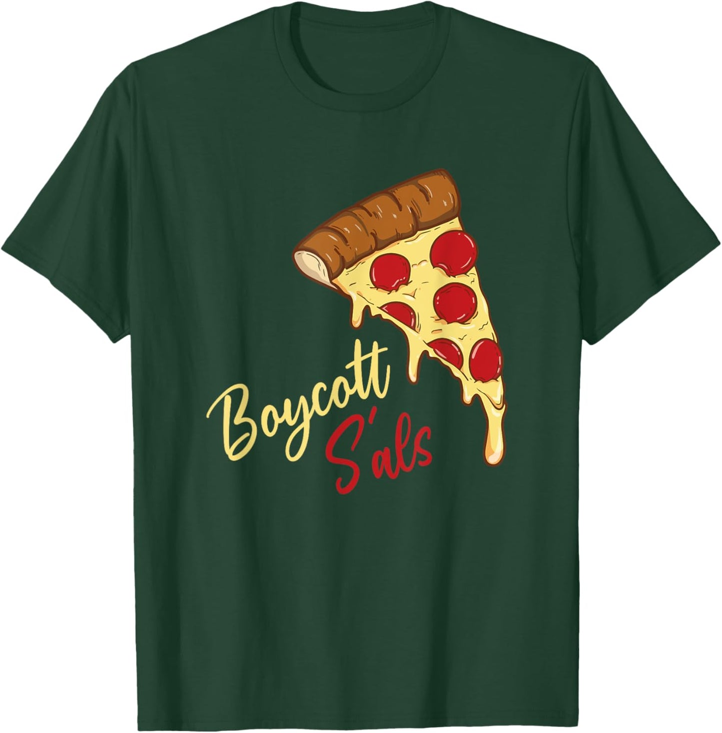 Boycott sal's funny movie meme boycott sals pizza T-Shirt - T-Shirt | Forest