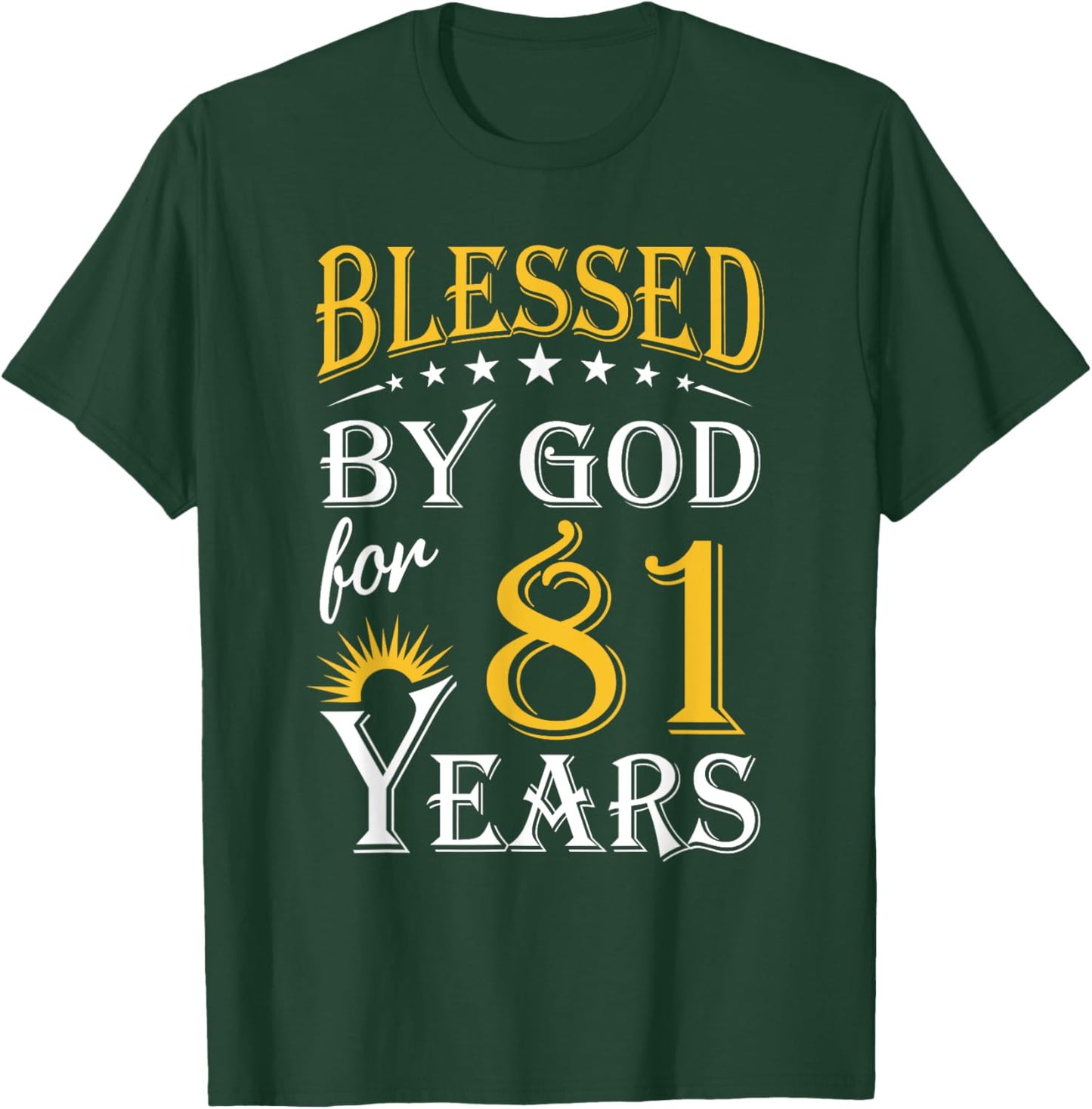 Vintage Blessed by God for 81 years Happy 81st Birthday T-Shirt - T-Shirt | Forest