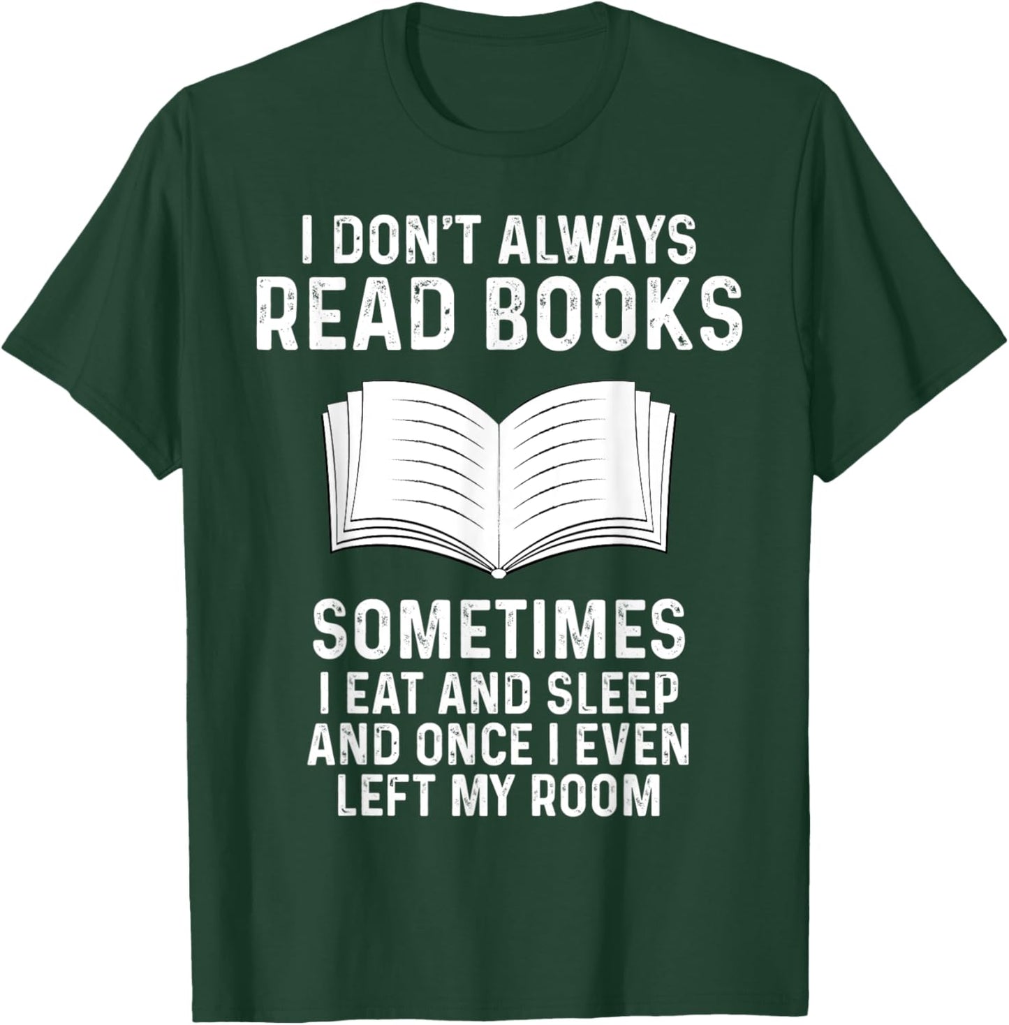 Funny Reading books saying Quote for Girls Boys Men Women T-Shirt - T-Shirt | Forest