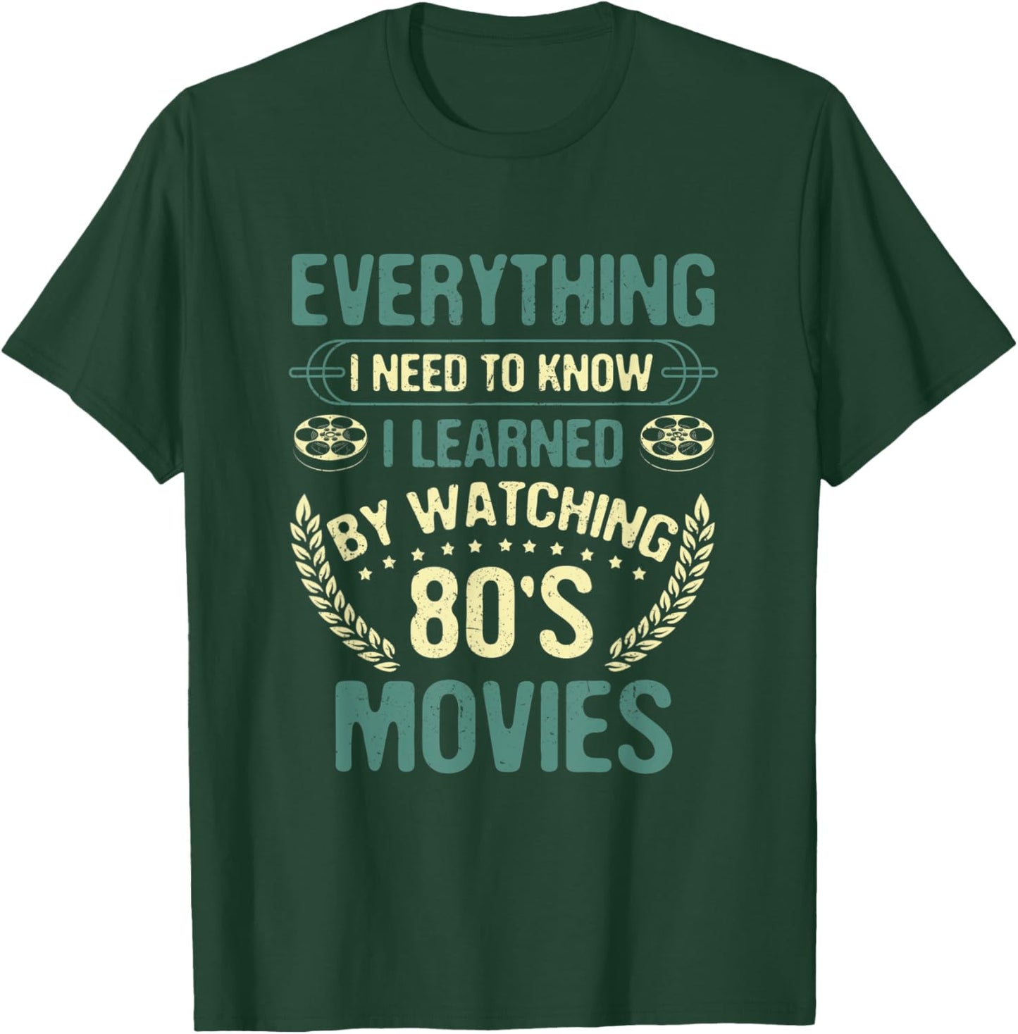 Watching Movies I Learned By Watching 80's Movies T-Shirt - T-Shirt | Forest