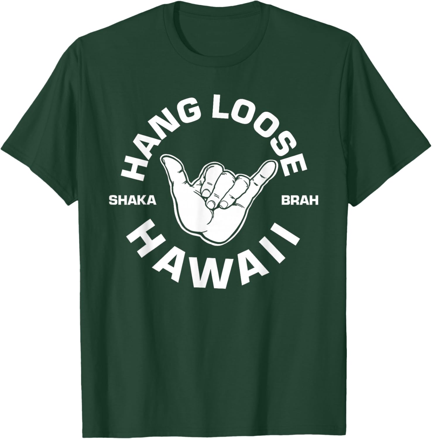 Hang Loose Shaka Brah T-Shirt - T-Shirt | Forest