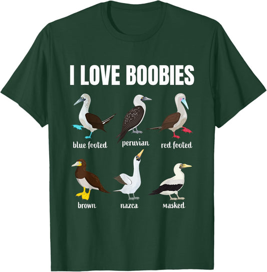 Booby Birds Funny I love Boobies Funny Fathers Day T-Shirt - T-Shirt | Forest