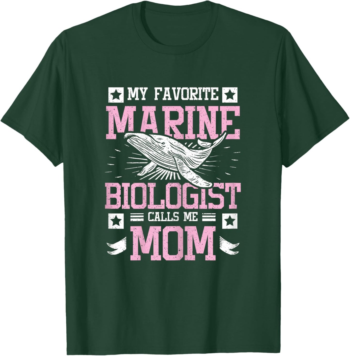 My favorite Marine biologist calls me mom T-Shirt - T-Shirt | Forest