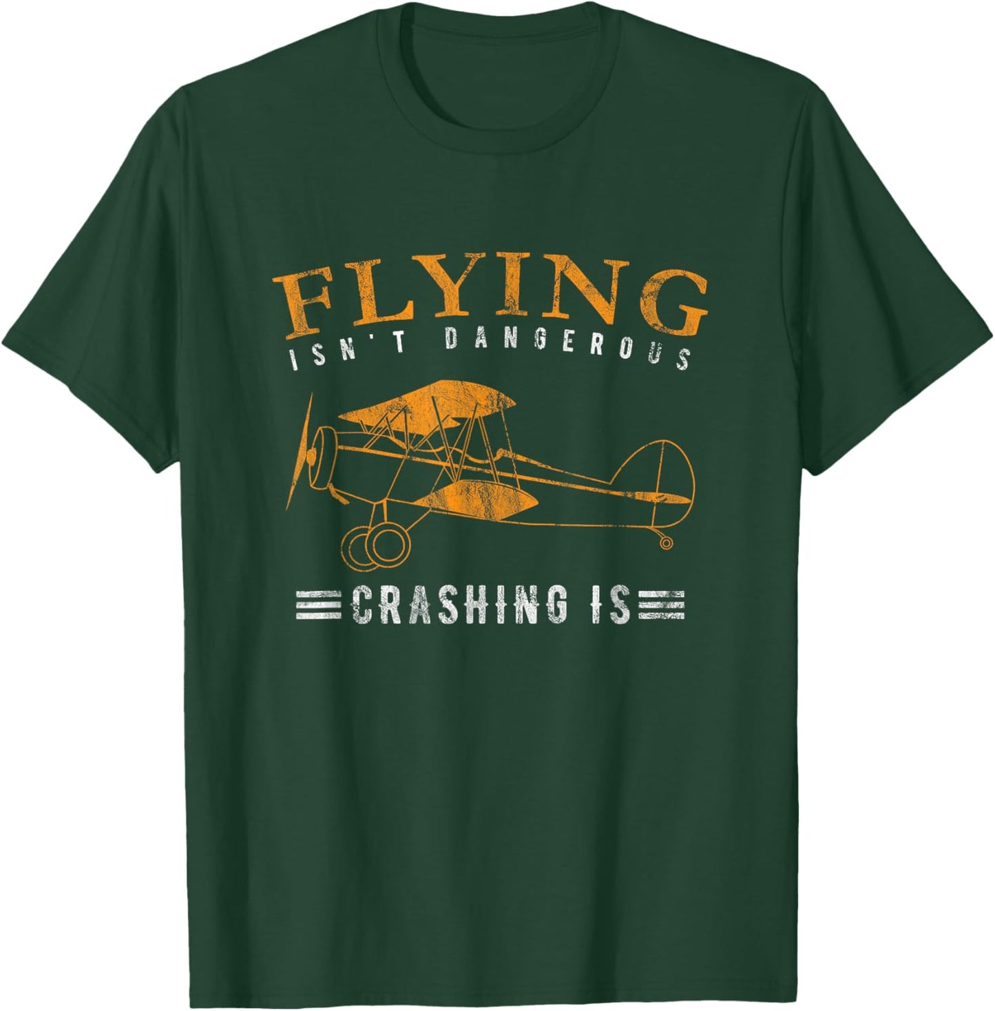 Flying isn't dangerous crashing is / Aviation Day T-Shirt - T-Shirt | Forest
