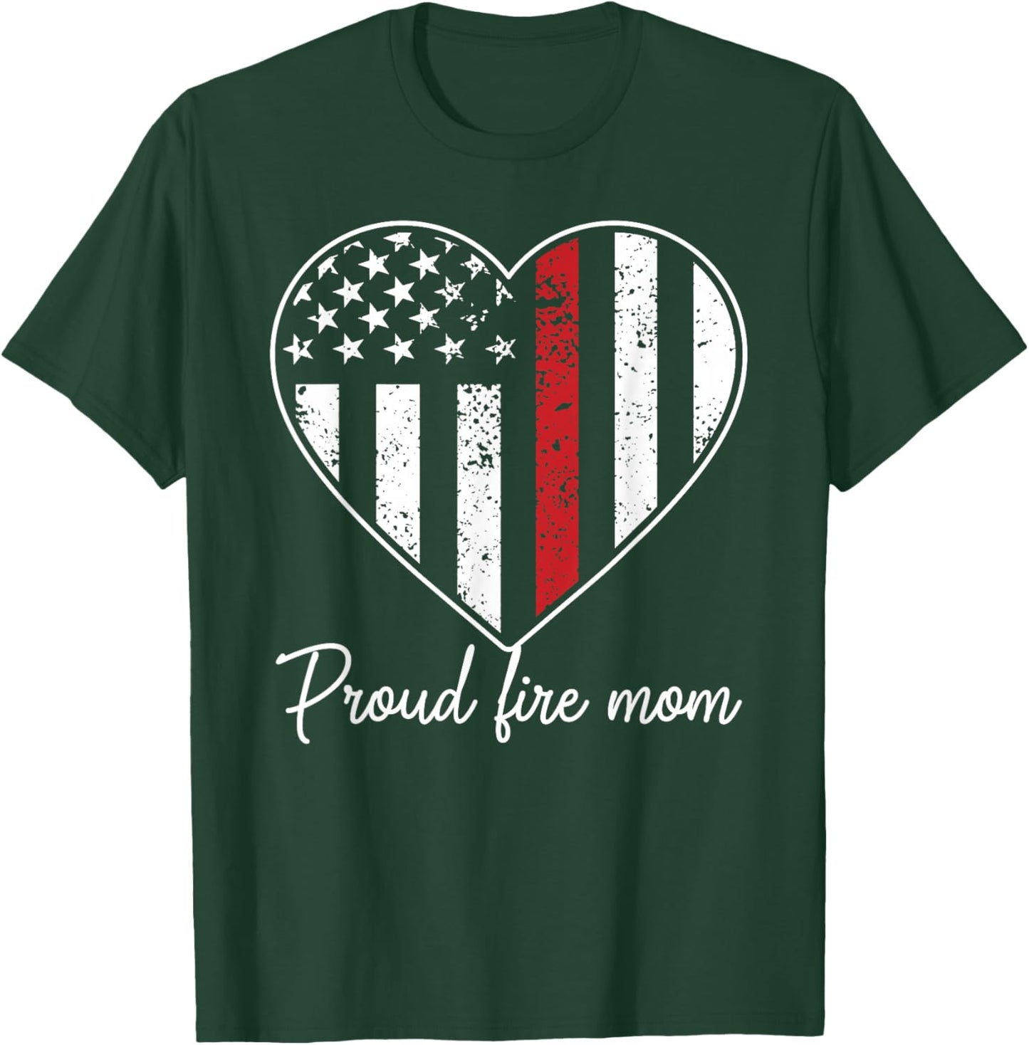 Proud Fire Mom Of A Firefighter Mother Heart T-Shirt - T-Shirt | Forest