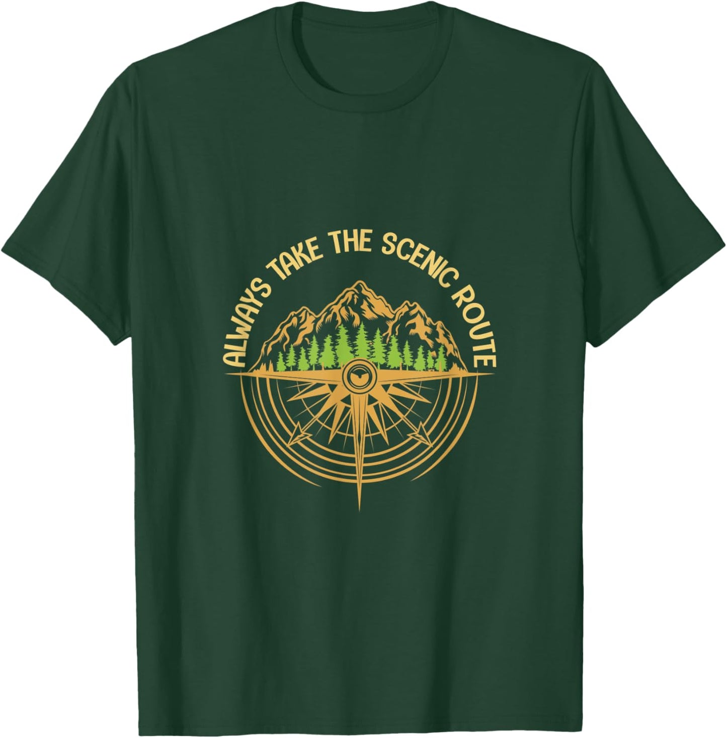 Always Take The Scenic Route - Hiking T-Shirt - T-Shirt | Forest