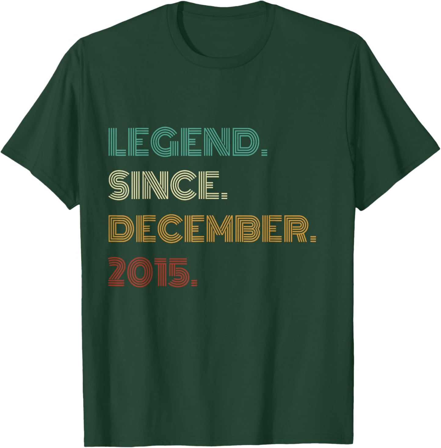 10 Years Old Legend Since December 2015 10th Birthday T-Shirt - T-Shirt | Forest