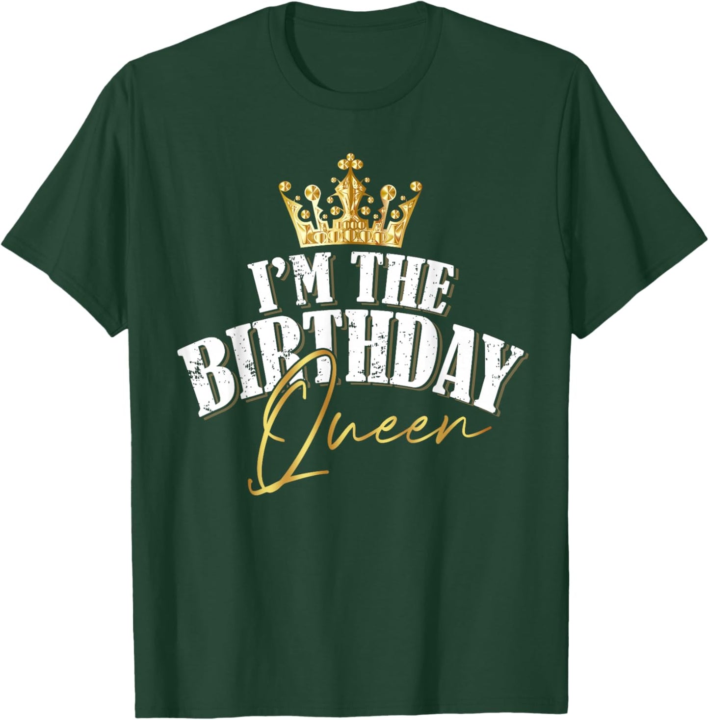 I'm The Birthday Queen Cool Couples Matching Birthday Party T-Shirt - T-Shirt | Forest