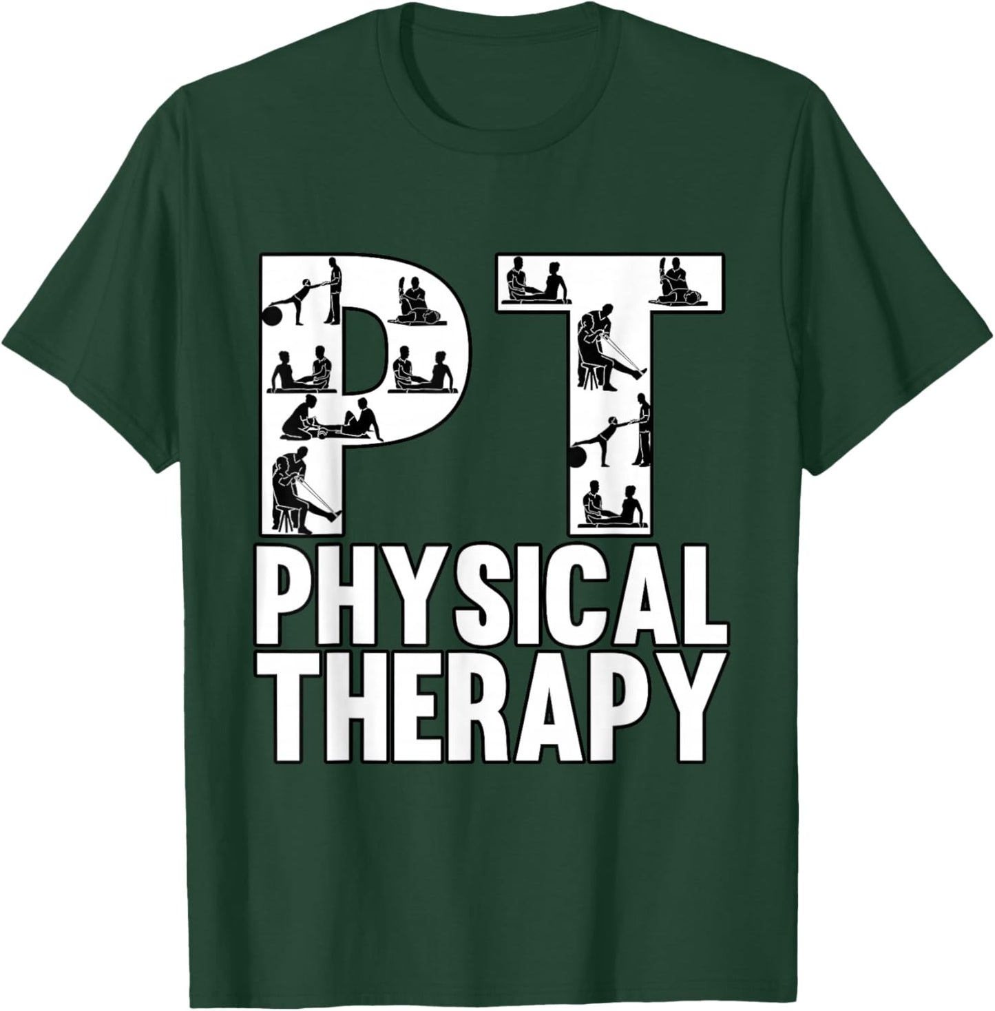 Health PT Physical Therapy Clinical Medical Professional T-Shirt - T-Shirt | Forest