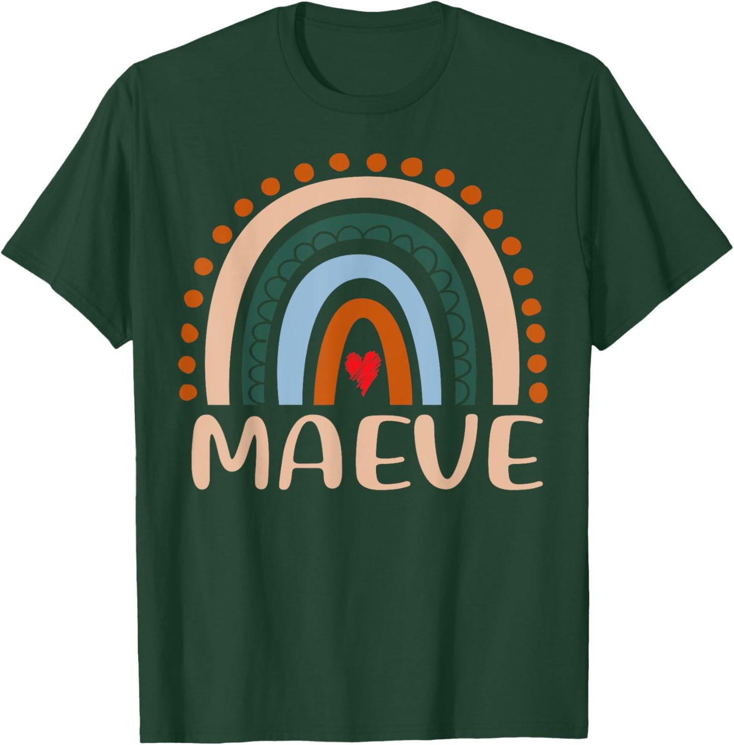 Maeve Name Personalized Funny Women Rainbow Maeve T-Shirt - T-Shirt | Forest