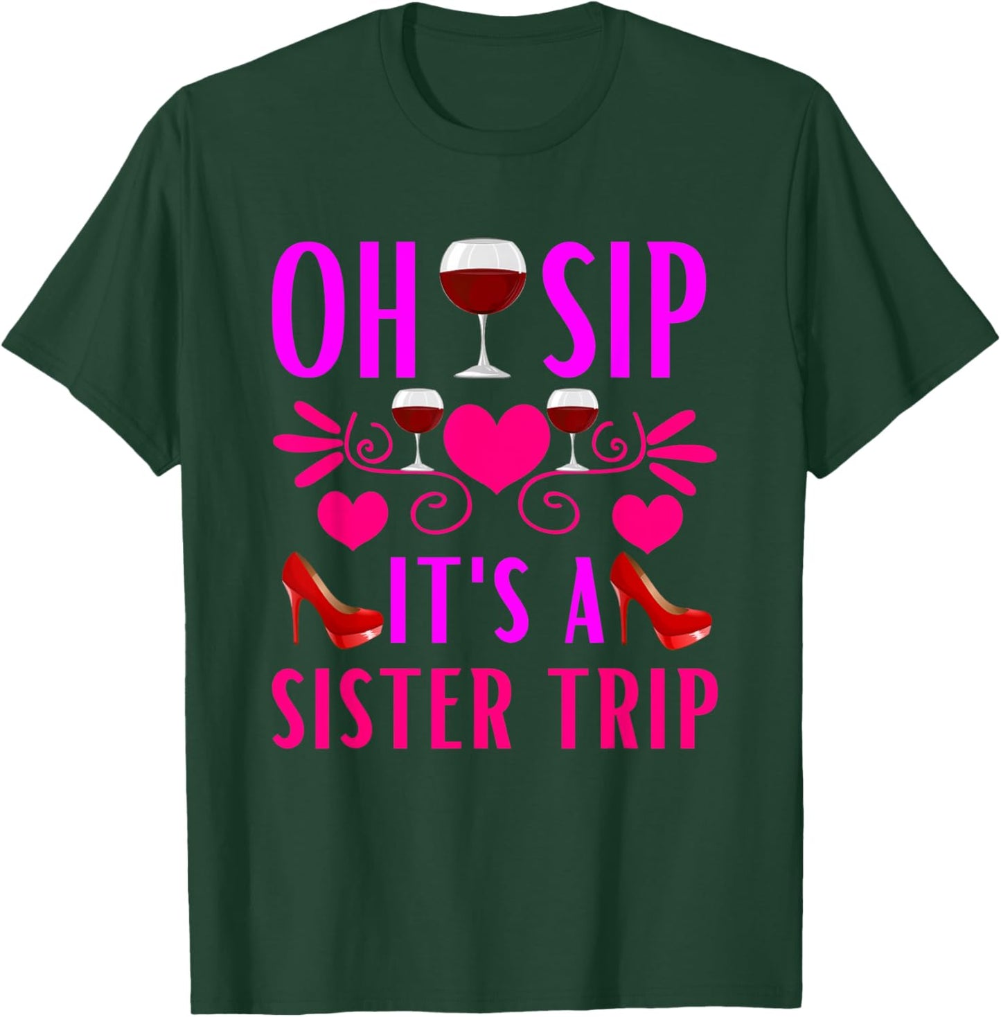 Girls Trip Drinking Vacation Sisters Weekend Wine Party T-Shirt - T-Shirt | Forest