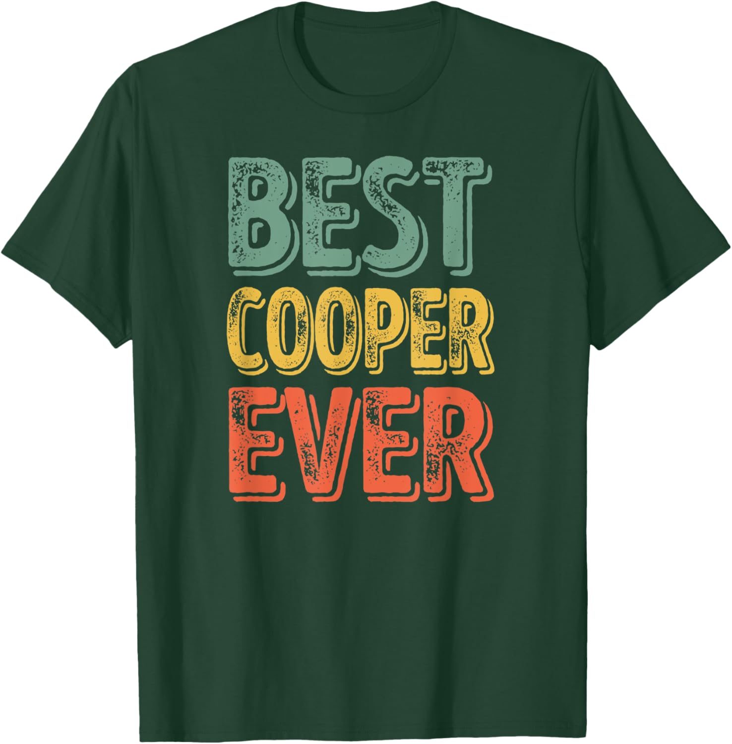 Best Cooper Ever Shirt Funny Personalized First Name Cooper T-Shirt - T-Shirt | Forest