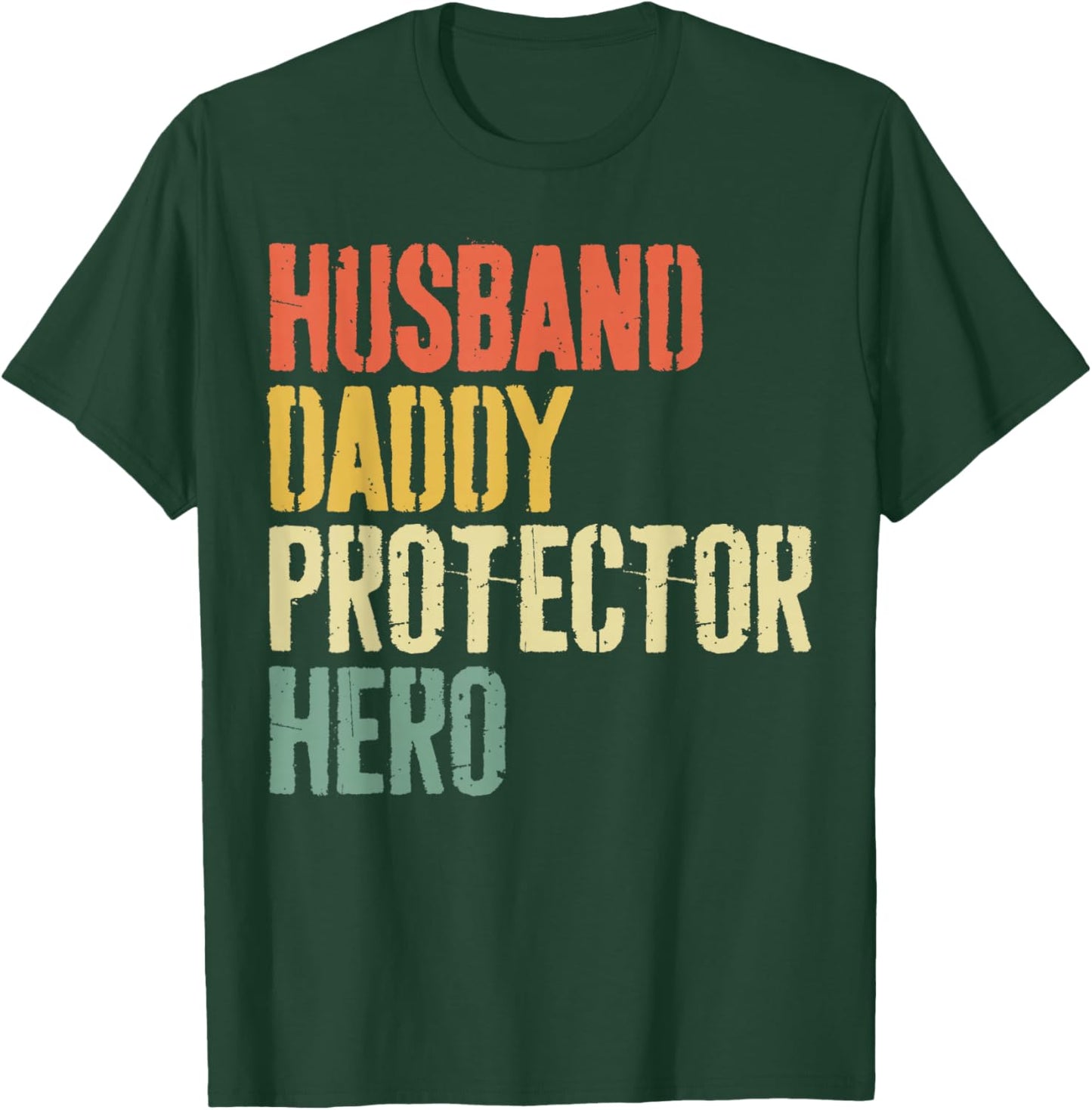 Husband Daddy Protector Hero Shirt Men Dad Fathers Day T-Shirt - T-Shirt | Forest